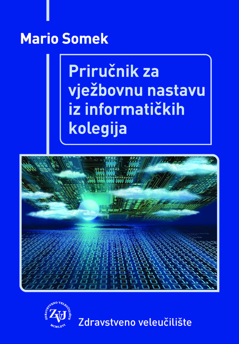 Priručnik za vježbovnu nastavu iz informatičkih kolegija e-izdanje